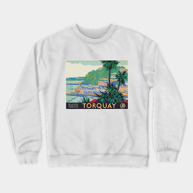 Vintage British Rail Travel Poster: Torquay on the South Devon Coast Crewneck Sweatshirt by Naves